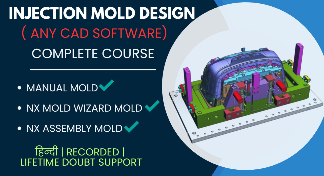 Injection Mold Design Using NX